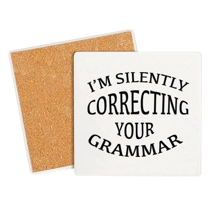Correcting Your Grammar Funny Coaster
