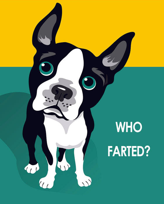 Who Farted Boston Terrier - Pop Art Prints