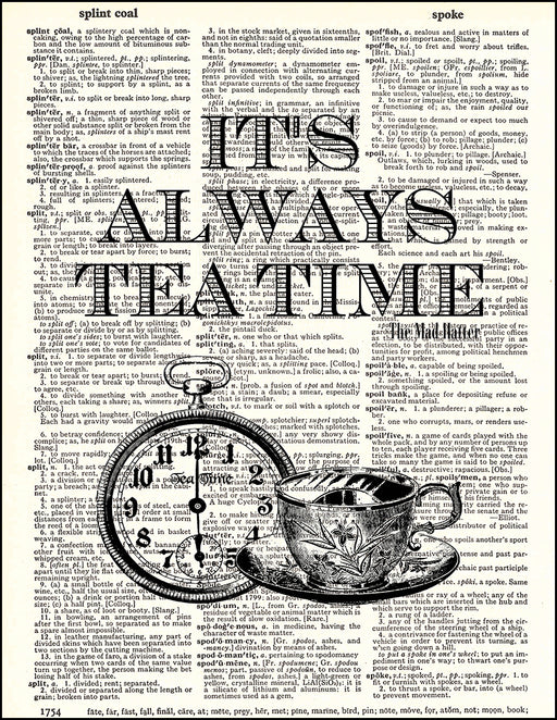 An image of a(n) It's Always Teatime Quote Dictionary Art Print.