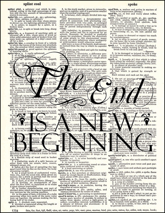 An image of a(n) The End Is A New Beginning Dictionary Art Print.