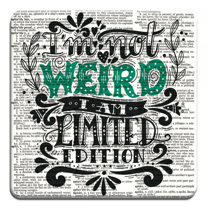 I'm Not Weird Typography - Novelty Coasters