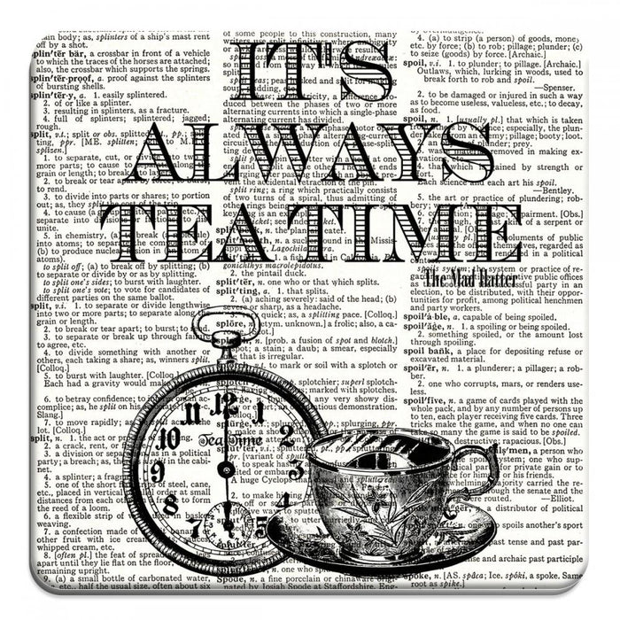 Its Always Tea Time - Novelty Coasters
